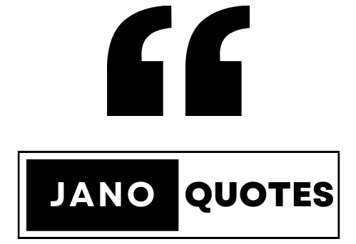Jano Quotes